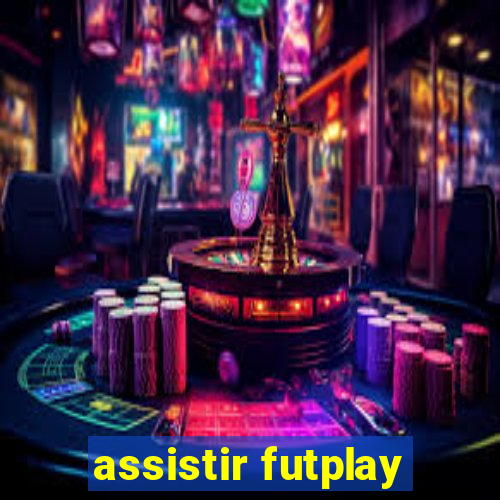 assistir futplay